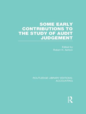 cover image of Some Early Contributions to the Study of Audit Judgment (RLE Accounting)
